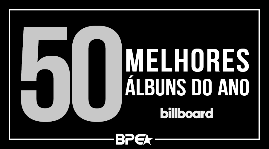 Billboard: 50 melhores álbuns do ano