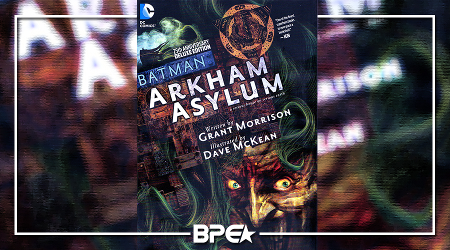 Dica da Semana: Batman – Asilo Arkham: Uma Séria Casa Em Um Sério Mundo