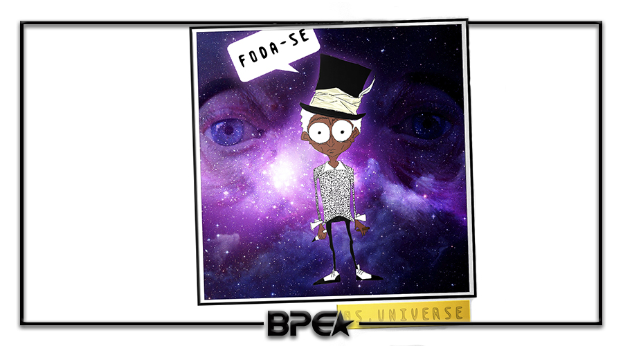 Foda-Se por BS.Universe