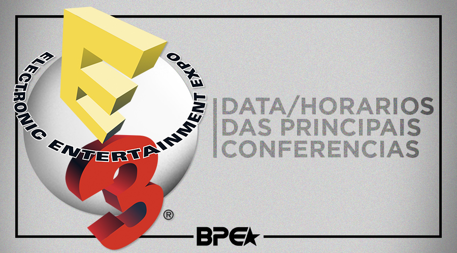 Data e Horários das Conferências da E3 2017