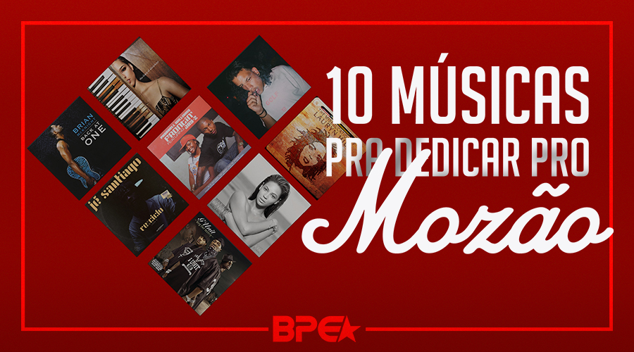 10 músicas pra dedicar prx Mozão!