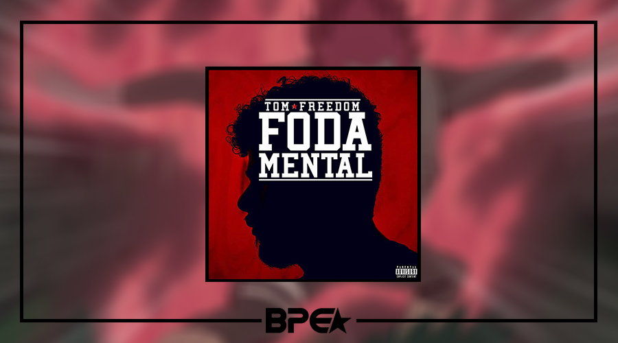 Tom Freedom libera seu EP ” Fodamental ” no youtube