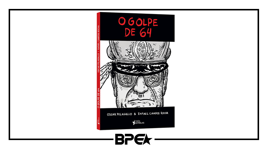 HQ’s para ler em 2019: O Golpe de 64