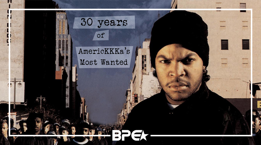 Álbuns que você precisa ouvir: AmeriKKKa’s Most Wanted