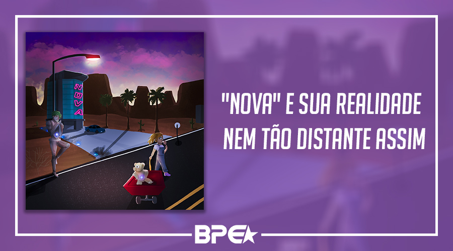 NIKITO LABRAE & BPP Tan: “NOVA” e sua realidade nem tão distante assim