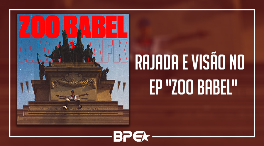 AKA AFK é rajada e visão em seu EP “Zoo Babel”