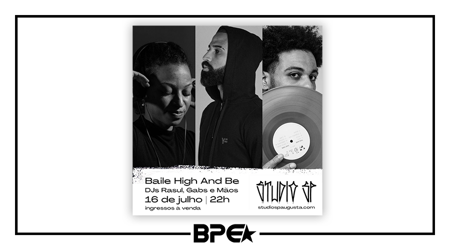 O novo “Baile High and Be” estreia no Studio SP essa semana